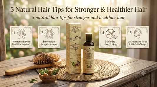 5 Natural Hair Care Tips for Stronger and Healthier Hair